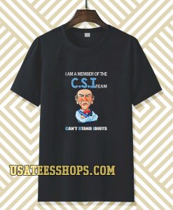 Jeff Dunham Walter I Am a Member Of The CSI T Shirt TPKJ3