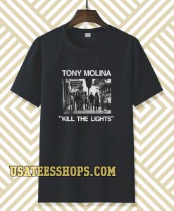 Tony Molina Kill The Lights T Shirt TPKJ3