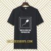 Very Old Picture Sperm Funny Shirts TPKJ3