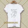 let's love each otter t-shirt TPKJ3