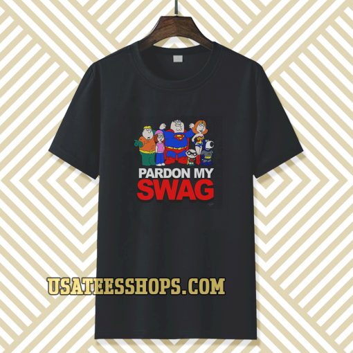 Family Guy Pardon My Swag T-Shirt TPKJ3