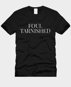 Foul tarnished T-Shirt TPKJ3