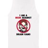 I Am A Mom Against Drain Gang Tank Top TPKJ3