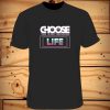 Choose life typography T Shirt