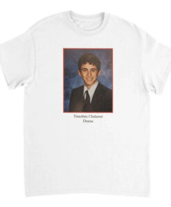 Timothee Chalamet Drama T-Shirt AL